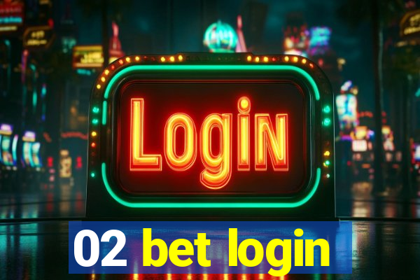 02 bet login